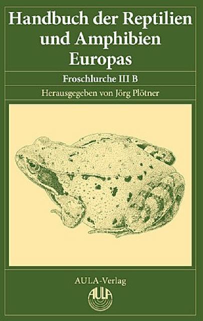 Handbuch der Reptilien und Amphibien Europas